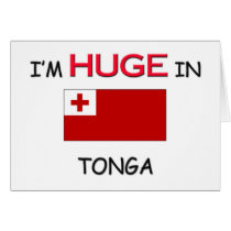 I'm HUGE In TONGA cards