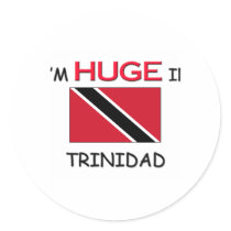 I'm HUGE In TRINIDAD stickers