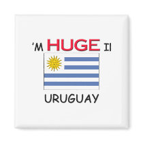 I'm HUGE In URUGUAY magnets