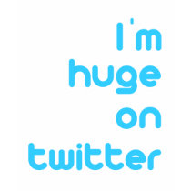 Im Huge on Twitter