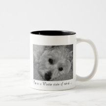 I'm in a Westie state of mind... Coffee Mugs
