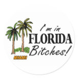 Im In Florida Bitches