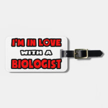 I'm In Love With A Biologist Tags For Bags