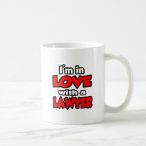 I'm In Love With A Lawyer Coffee Mugs