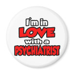 I'm In Love With A Psychiatrist magnets