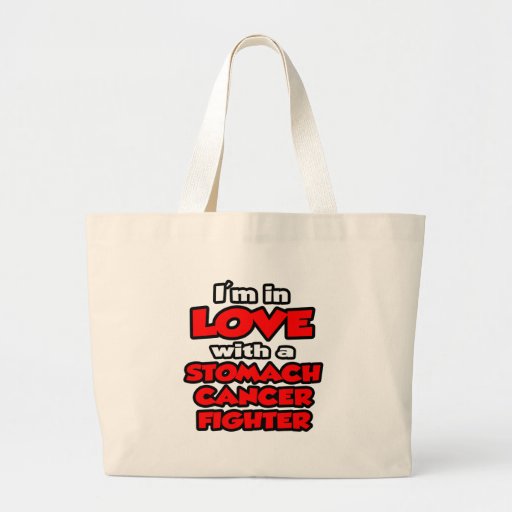 I'm In Love With A Stomach Cancer Fighter Canvas Bags
