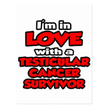 I'm In Love With A Testicular Cancer Survivor Postcards