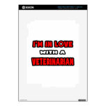 I'm In Love With A Veterinarian Skin For iPad 3