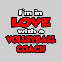 I'm In Love With A Volleyball Coach Tshirt