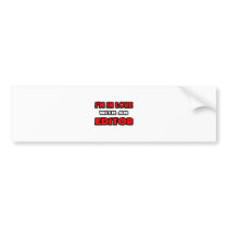 I'm In Love With An Editor Bumper Sticker