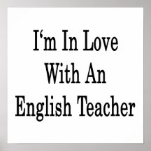 I'm In Love With An English Teacher Print