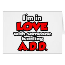 I'm In Love With Someone Battling ADD Card
