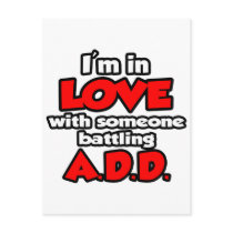 I'm In Love With Someone Battling ADD Post Cards