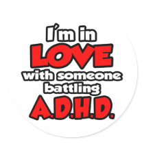 I'm In Love With Someone Battling ADHD Stickers