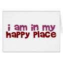 I'M In My Happy Place cards