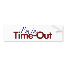 I'm in Timeout (boys) bumper stickers