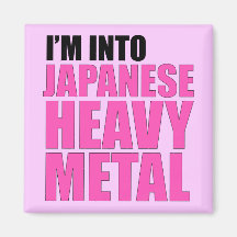 I'm Into Japanese Heavy Metal Refrigerator Magnets