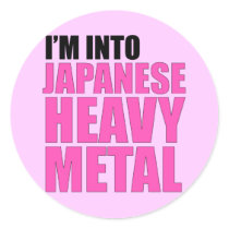 I'm Into Japanese Heavy Metal Round Stickers