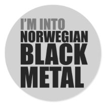 I'm Into Norwegian Black Metal Round Stickers
