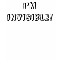 I'M INVISIBLE! t-shirts by PARTLYinLUV I'M INVISIBLE! t-shirts