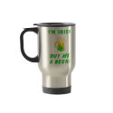 I'm Irish Buy Me A Beer Travel Mug by bonfire46 I'm Irish Buy Me A Beer Travel Mug
