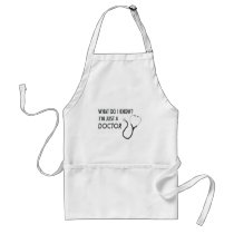 I'm Just A Doctor Aprons