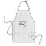 I'm Just A Doctor aprons