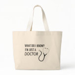 I'm Just A Doctor bags