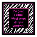 I'm just a GIRL! hot pink zebra poster posters by randomocity I'm just a GIRL! hot pink zebra poster posters