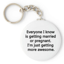 I'm just getting more awesome key chains