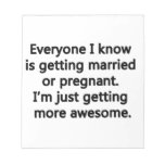 I'm just getting more awesome memo note pads
