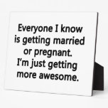 I'm just getting more awesome photo plaque