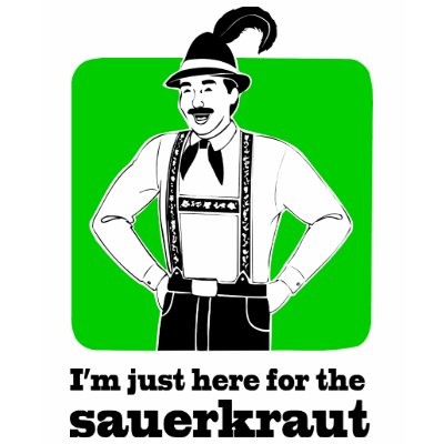 I'm Just Here for Sauerkraut Oktoberfest Shirt by custompro