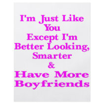 I'm Just Like You Except I'm Better Looking & flyers by Mustang_Lady I'm Just Like You Except I'm Better Looking & flyers