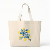 I'm just making it up! canvas bags
