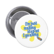 I'm just making it up! button