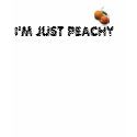 I'M JUST PEACHY t-shirts