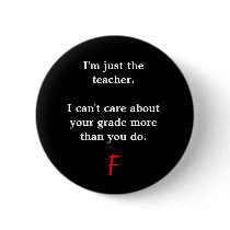 I'm just the teacher. buttons