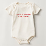 I'm Kind Of A Big Deal On The Internet Onesie T Shirts