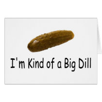 Im Kind Of A Big Dill Cards