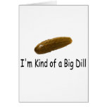 Im Kind Of A Big Dill Cards