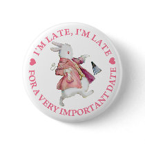 I'M LATE, I'M LATE BUTTON