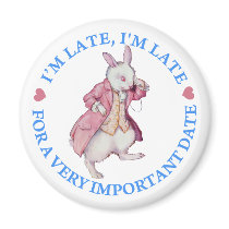 I'M LATE, I'M LATE, FOR A VERY IMPORTANT DATE! FRIDGE MAGNETS