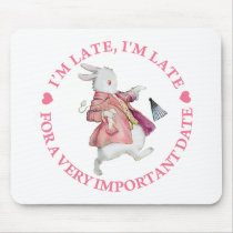 I'M LATE, I'M LATE MOUSEPADS