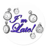 I'm late! I'm late! Round Stickers