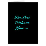 I'm Lost Without You cards
