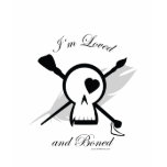 I'm Loved and Boned Tshirts