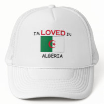 I'm Loved In ALGERIA hats by flagshirt I'm Loved In ALGERIA hats