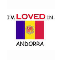 I'm Loved In ANDORRA t-shirts by flagshirt I'm Loved In ANDORRA t-shirts