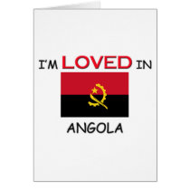 I'm Loved In ANGOLA cards